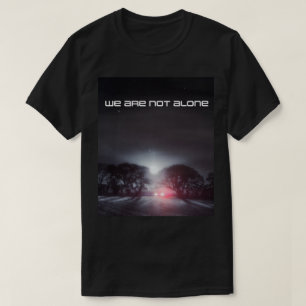 Wir sind nicht allein UFO-Kunstwerke T-Shirt