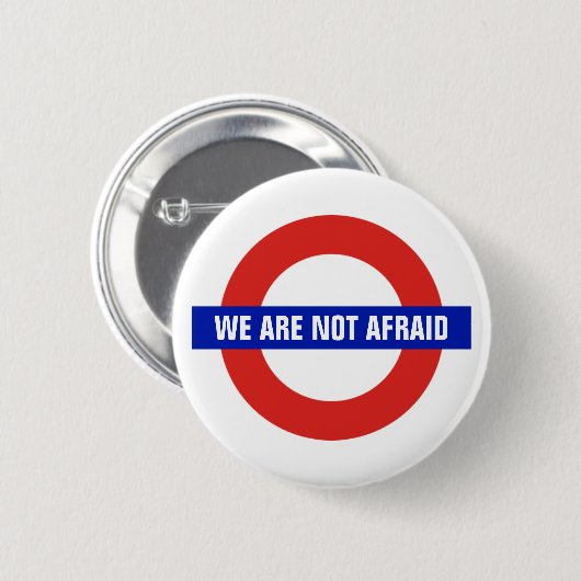 "Wir sind nicht ängstlich" London Großbritannien Button (Vorne & Hinten)