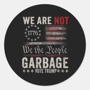 Wir sind nicht Garbyge Votetrump 2024 Trump-Unters Runder Aufkleber