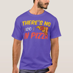 Wir sind nicht in Pizza5478 T-Shirt