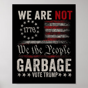 Wir sind nicht Müll Votetrump 2025 Trump Unterstüt Poster