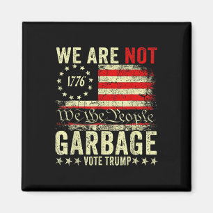 Wir sind nicht Müll Wählt Trump 2025 Amerikanische Magnet