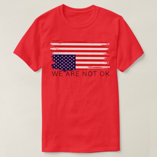 Wir sind nicht so gut wie die Flagge der USA T-Shirt (Design vorne)