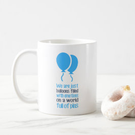 Wir sind nur Ballons Kaffeetasse