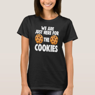 Wir sind nur für Cookies Frauen Choco Chip Koch T-Shirt