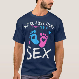 Wir sind nur hier für den Se Funny Gender Reveal P T-Shirt