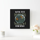 Wir sind nur zwei verlorene Soule, die in einer Fi Quadratische Wanduhr (Zuhause)