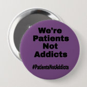 Wir sind Patienten, keine Addicts Button (Vorne & Hinten)
