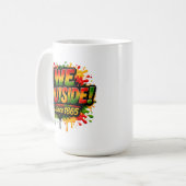 „Wir sind seit 1865 draußen“ und Juneteenth Kaffeetasse (Vorderseite Links)