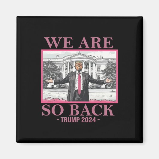 Wir sind so böse Trump 2024 Magnet (Vorne)
