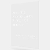 Wir sind so froh, dass du hier bist, White Ink Wed Acrylschild (Winkel)