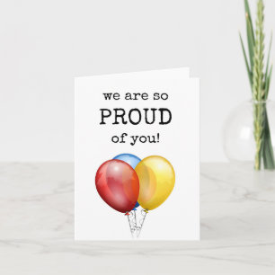 Wir sind so stolz auf Ihre Karte, Ballons Karte