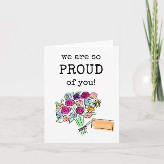 Wir sind so stolz auf Sie, Blume Bouquet Card Karte (Vorderseite)