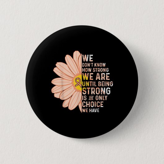 Wir sind stark - Endometrial Cancer Awareness Supp Button (Vorderseite)
