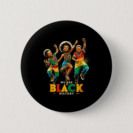 Wir sind stolz auf die schwarze Geschichte Schwarz Button (Vorderseite)
