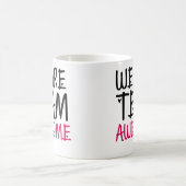 Wir sind Team Phantastisch Black Pink Co-Mitarbeit Kaffeetasse (Mittel)
