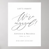 Wir sind verlobt. Moderne Verlobungsparty-Willkomm Poster (Vorne)