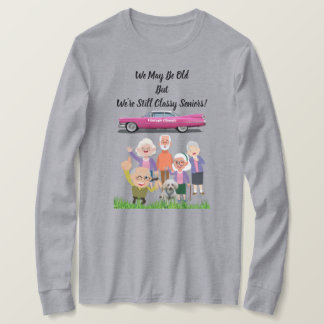 Wir sind vielleicht alt, aber wir sind immer noch T-Shirt