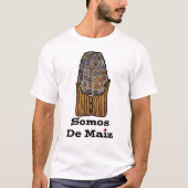 Wir sind von Kormus | Somos De Maiz T-Shirt (Vorderseite)