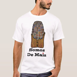 Wir sind von Kormus | Somos De Maiz T-Shirt