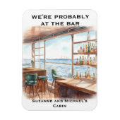 Wir sind wahrscheinlich an der Bar Cruise Door Magnet (Vertikal)