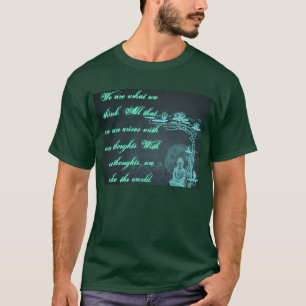 Wir sind, was wir Shirt denken