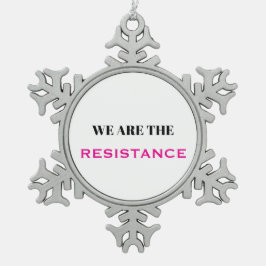 Wir sind widerstandsfähig rosa schneeflocken Zinn-Ornament