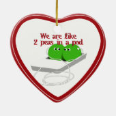 Wir sind wie zwei Erbsen in einem Pod Keramik Ornament (Hinten)