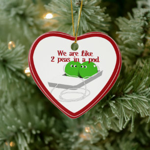 Wir sind wie zwei Erbsen in einer Schote Keramik Ornament