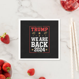 Wir sind zurück Trump USA Flag Wahlsieger 47. 45 Serviette