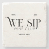 Wir Sip Wine Club Custom Wappen Anspruchsvoll Steinuntersetzer (Vorderseite)