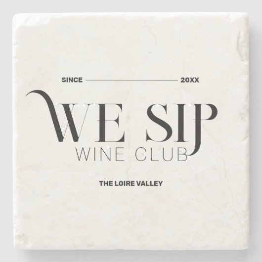 Wir Sip Wine Club Custom Wappen Anspruchsvoll Steinuntersetzer (Vorderseite)