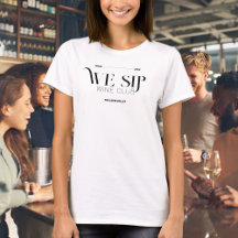 Wir Sip Wine Club Custom Wappen Mitglieder T - Shi