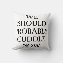 Wir sollten überfülltes Kissen vermutlich jetzt