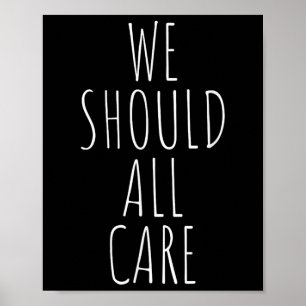 Wir sollten uns alle kümmern, die Eis abbauen, die Poster