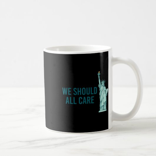 Wir sollten uns alle kümmern kaffeetasse (Rechts)