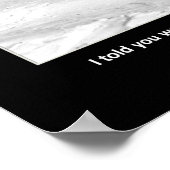 "Wir sollten uns einen verlassen haben" Poster (Ecke)