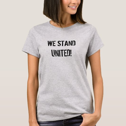 Wir stehen als Grauer T - Shirt der United Message (Vorderseite)