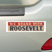 "Wir stehen mit Roosevelt" Autoaufkleber (Auf Auto)