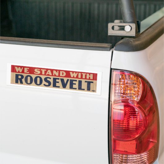 "Wir stehen mit Roosevelt" Autoaufkleber (Auf Lkw)
