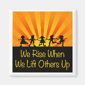 Wir steigen, wenn wir andere aufheben magnet (Vorne)