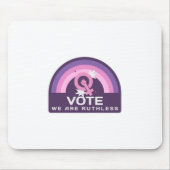 Wir stimmen unbarmherzig mousepad (Vorne)