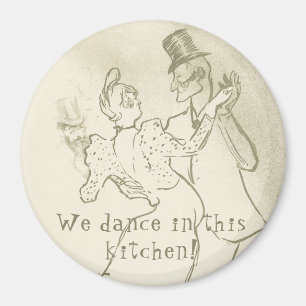 Wir tanzen in dieser Küche Lautrec, Tanzendes Pa Magnet