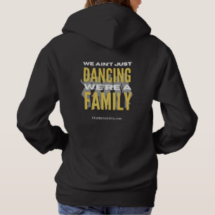 "Wir tanzen nicht nur, wir sind eine Familie" Hoodie