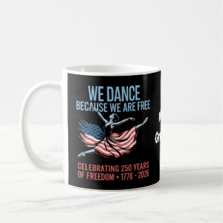 Wir tanzen, weil wir frei sind 1776 2026 Amerika 2 Kaffeetasse