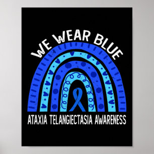 Wir tragen Blau Regenbogen für Ataxia Telangiectas Poster
