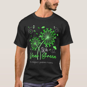 Wir tragen Grün für das Bewusstsein für NON-HODGKI T-Shirt