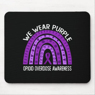 Wir tragen Lila Regenbogen bei Opioid-Überdosierun Mousepad