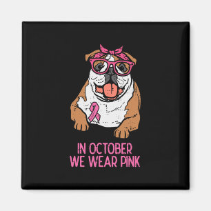 Wir tragen Pink English Bulldog Brustkrebs Awarene Magnet