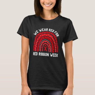 Wir tragen Red for Red Ribbon Week Sensibilisierun T-Shirt